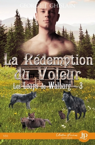 Les loups de Walburg 3 La rédemption du voleur