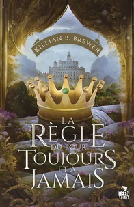 La règle du pour toujours et à jamais