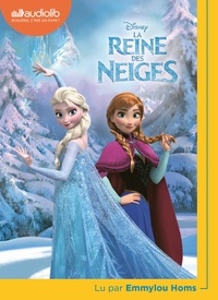  Disney - La reine des neiges - Les pouvoirs d'Elsa ; Dans les neiges éternelles ; Retour au château d'Arendelle. 1 CD audio