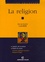 La religion. Analyse de la notion ; Etude de textes : Cicéron, Spinoza, Lucrèce, Bergson, Hegel