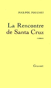 La rencontre de Santa Cruz