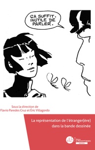 Flavio Paredes Cruz et Eric Villagordo - La représentation de l'étranger(gère) dans la bande dessinée.