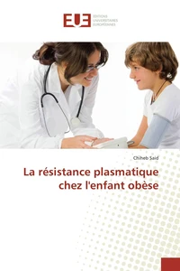 La résistance plasmatique chez lenfant obèse