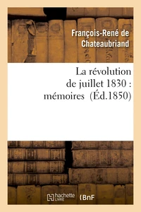 La révolution de juillet 1830 : mémoires