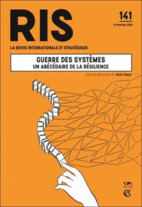 Guerre des systèmes : un abécédaire de la résilience