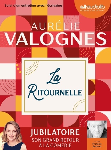 La ritournelle. Suivi d'un entretien avec l'écrivaine  avec 1 CD audio MP3