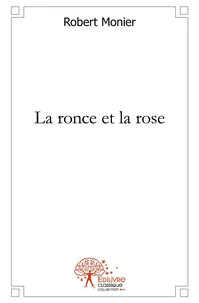 La ronce et la rose