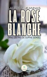 La rose blanche
