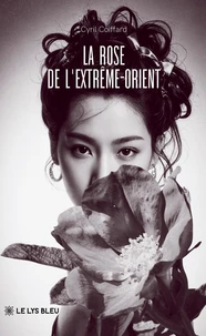 La rose de l'Extrême-Orient