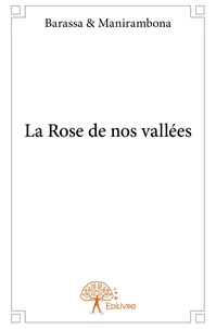 La Rose de nos vallées