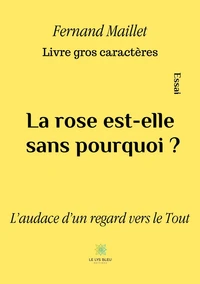 La rose est-elle sans pourquoi ?