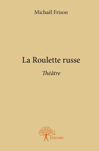 La Roulette russe