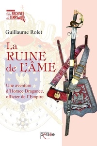 Guillaume Rolet - La ruine de l'âme.