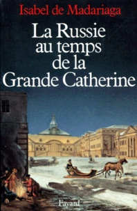 La Russie au temps de la Grande Catherine