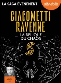 Eric Giacometti et Jacques Ravenne - La saga du soleil noir Tome 3 : La relique du chaos. 1 CD audio MP3