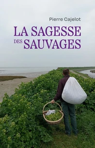 La sagesse des sauvages