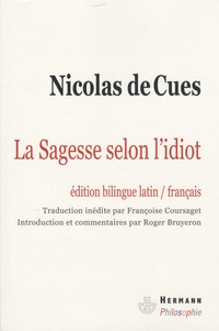 Nicolas de Cues - La sagesse selon l'idiot - Idiota de sapienta.