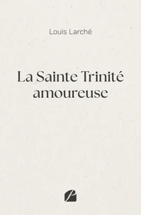 La Sainte Trinité amoureuse