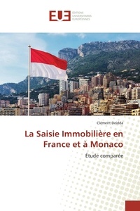 Clément Deidda - La saisie Immobilière en France et à Monaco - Etude comparée.