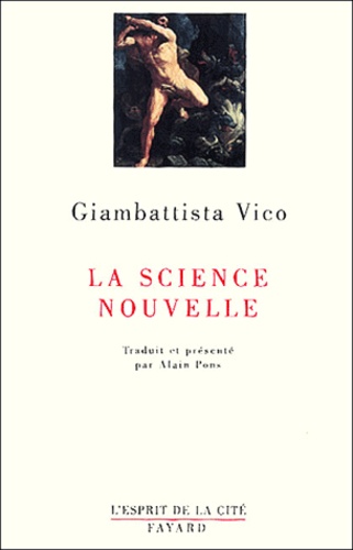 Giambattista Vico - La science nouvelle.