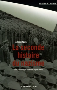 La seconde histoire du nazisme