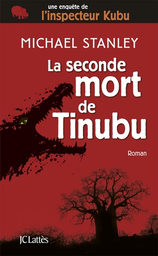 Michael Stanley - La seconde mort de Tinubu.