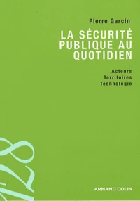La sécurité publique au quotidien