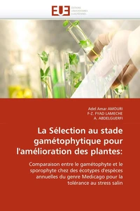 La sélection au stade gamétophytique pour l''amélioration des plantes: