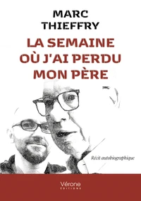 La semaine où j'ai perdu mon père