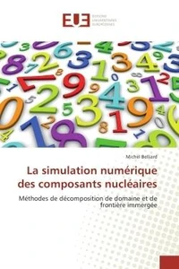 La simulation numerique des composants nucleaires
