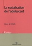 Pierre-G Coslin - La socialisation de l'adolescent.