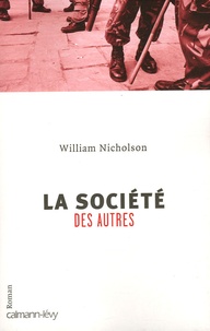 William Nicholson - La société des autres.