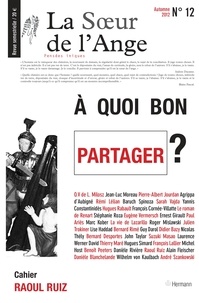 Jean-Luc Moreau - La Soeur de l'Ange N° 12, Automne 2012 : A quoi bon partager ?.