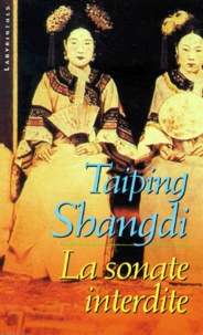 Taiping Shangdi - La sonate interdite.