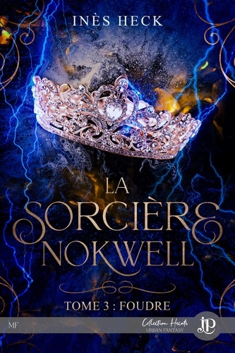 La sorcière Nokwell Tome 3 Foudre