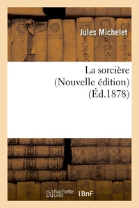 La sorcière (Nouvelle édition) (Éd.1878)