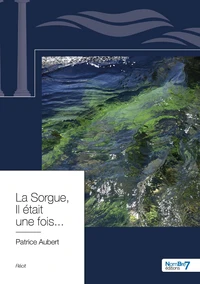 La Sorgue, il etait une fois...