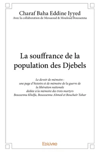 La souffrance de la population des Djebels