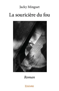 La souricière du fou