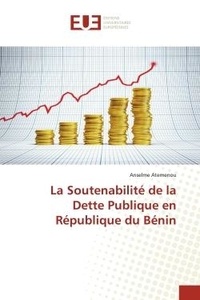Anselme Atemenou - La Soutenabilité de la Dette Publique en République du Bénin.