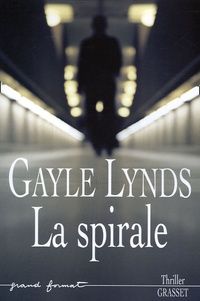 Gayle Lynds - La spirale.