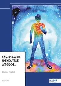 La spiritualité, une nouvelle approche...
