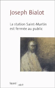 La station Saint-Martin est fermée au public