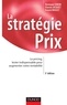 Hermann Simon et Florent Jacquet - La stratégie prix - Le pricing, levier indispensable pour augmenter votre rentabilité.