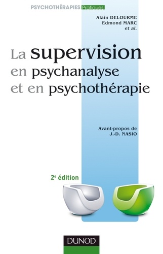 La supervision en psychanalyse et en psychothérapie 2e édition