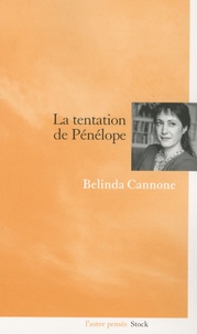 Belinda Cannone - La tentation de Pénélope.