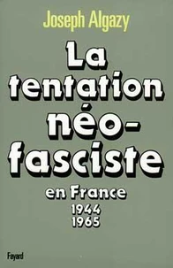 La Tentation néo-fasciste en France