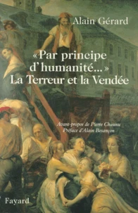 La Terreur en Vendée. " Par principe d'humanité... "
