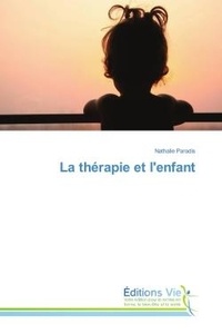 Nathalie Paradis - La therapie et l'enfant.