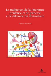 La traduction de la littérature d'enfance et de jeunesse et le dilemme du destinataire